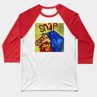 Snap Grackle Pop! Baseball T-Shirt